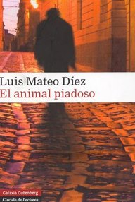 Libro: El animal piadoso - Díez, Luis Mateo