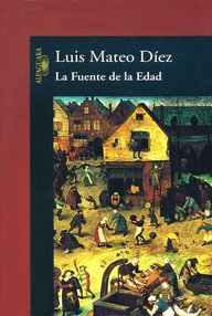 Libro: La fuente de la edad - Díez, Luis Mateo