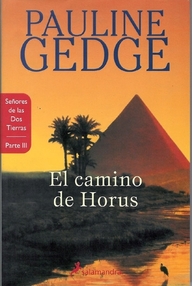 Libro: Señores de las dos tierras - 03 El camino de Horus - Gedge, Pauline