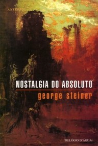 Libro: Nostalgia del absoluto - Steiner, George