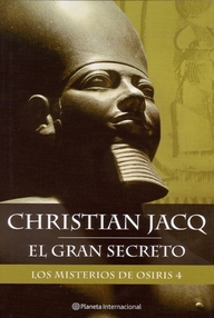 Libro: Los misterios de Osiris - 04 El gran secreto - Jacq, Christian