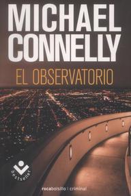 Libro: Harry Bosch - 13 El observatorio - Connelly, Michael