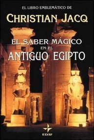 Libro: El saber mágico en el Antiguo Egipto - Jacq, Christian