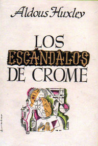Libro: Los escándalos de Crome - Huxley, Aldous