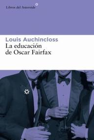 Libro: La educación de Oscar Fairfax - Auchincloss, Louis