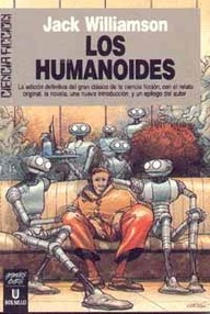 Libro: Los humanoides - Pohl, Frederik & Williamson, Jack