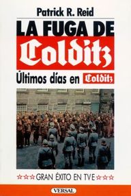 Libro: La fuga de Colditz - 02 Últimos días en Colditz - Reid, Patrick R.