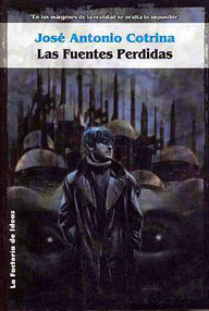 Libro: Las Fuentes perdidas - Cotrina, José Antonio