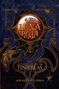 Libro: Luna Roja - 02 Los hijos de las tinieblas - Cotrina, José Antonio