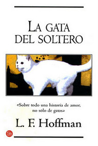 Libro: La gata del soltero - Hoffman, L. F.