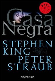 Libro: Casa Negra - King, Stephen y Straub, Peter