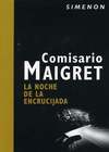 Maigret - 07 La noche de la encrucijada