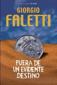 Libro: Fuera de un evidente destino - Faletti, Giorgio