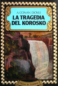 Libro: La tragedia del Korosko - Conan Doyle, Arthur