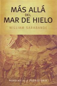 Libro: Caminantes del viento - 01 Más allá del mar de hielo - Sarabande, William