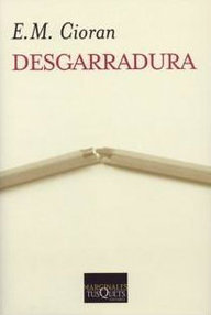 Libro: Desgarradura - Emil Mihai Cioran