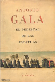 Libro: El pedestal de las estatuas - Gala, Antonio