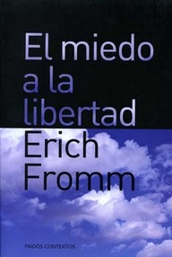 Libro: El miedo a la libertad - Fromm, Erich