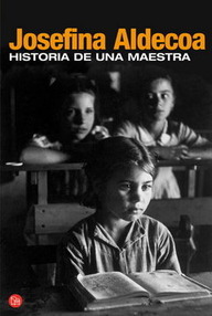 Libro: Historia de una maestra - Aldecoa, Josefina