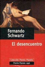 Libro: El desencuentro - Schwartz, Fernando