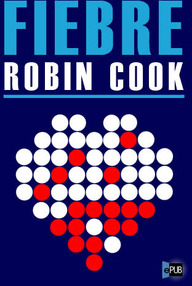 Libro: Fiebre - Cook, Robin