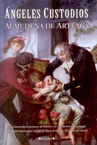Libro: Ángeles custodios - Arteaga, Almudena de