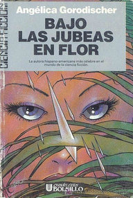Libro: Bajo las jubeas en flor - Gorodischer, Angélica