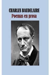 Libro: Poemas en prosa - Baudelaire, Charles