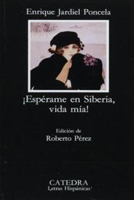 Libro: ¡Espérame en Siberia, vida mía! - Enrique Jardiel Poncela