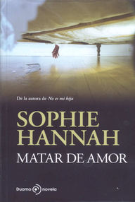 Libro: Matar de amor - Hannah, Sophie