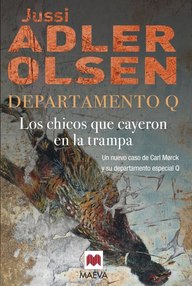 Libro: Departamento Q - 02 Los chicos que cayeron en la trampa - Adler-Olsen, Jussi