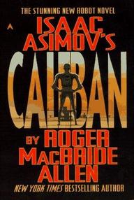 Libro: Caliban - 01 Caliban - Roger MacBride Allen