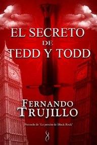 Libro: La prisión de Black Rock - 00 El Secreto de Tedd y Todd - Trujillo, Fernando