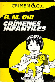 Libro: Crímenes infantiles - Gill, B. M.