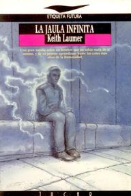 Libro: La jaula infinita - Laumer, Keith