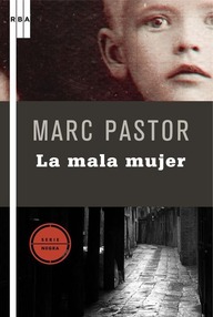 Libro: La mala mujer - Pastor, Marc