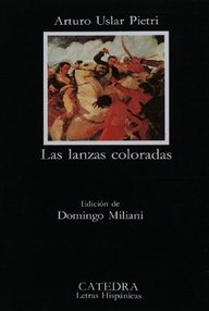 Libro: Las lanzas coloradas - Uslar Pietri, Arturo