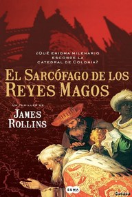 Libro: Fuerza Sigma - 02 El sarcófago de los reyes magos - Rollins, James