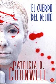 Libro: Doctora Scarpetta - 02 El cuerpo del delito - Cornwell, Patricia D.