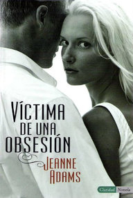 Libro: Víctima de una obsesión - Adams, Jeanne