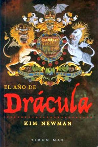Libro: Anno Dracula - 01 El año de Drácula - Newman, Kim