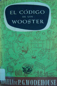 Libro: El código de los Wooster - Wodehouse, P. G.