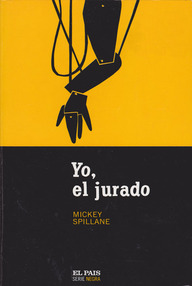 Libro: Mike Hammer - 01 Yo, el jurado - Spillane, Mickey