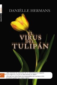 Libro: El virus del tulipán - Hermans, Daniëlle