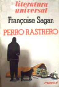 Libro: Perro rastrero - Sagan, Françoise
