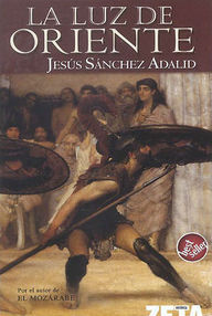 Libro: La luz del oriente - Sanchez Adalid, Jesús