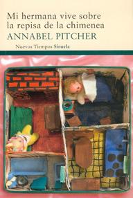 Libro: Mi hermana vive sobre la repisa de la chimenea - Pitcher, Annabel