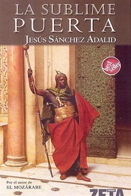 Libro: Luis María Monroy - 02 La sublime puerta - Sanchez Adalid, Jesús