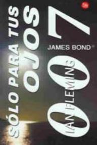 Libro: James Bond - 08 Sólo para tus ojos - Fleming, Ian
