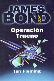 Libro: James Bond - 09 Operación Trueno - Fleming, Ian